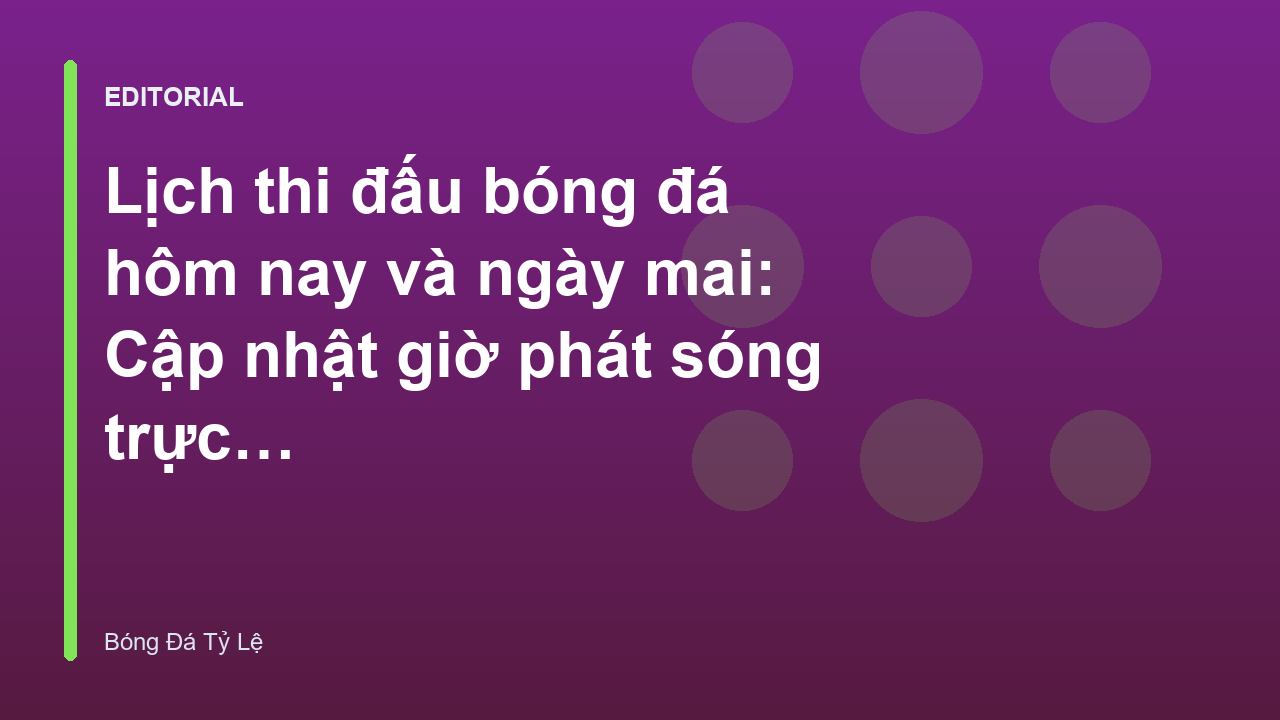Lịch thi đấu bóng đá hôm nay